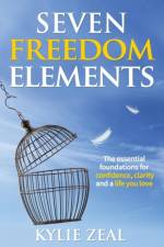 Seven Freedom Elements af Kylie Zeal