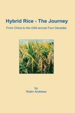 Hybrid Rice - The Journey af Robin Andrews