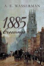 1885 Crossings af A E Wasserman