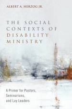 Social Contexts of Disability Ministry af Albert a