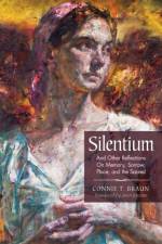 Silentium af Connie T Braun