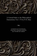 General Index to the Philosophical Transactions; Vol. 1-70 af P H Maty