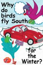 Why Do Birds Fly South for the Winter? af Deborah Lynn Alliegro