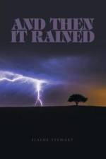 And Then It Rained af Elaine Stewart