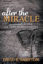 After the Miracle af David B. Hampton