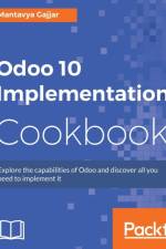 Odoo 10 Implementation Cookbook af Mantavya Gajjar