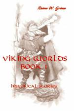 Viking Worlds Book 1 af Rainer W Grimm