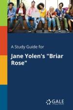 Study Guide for Jane Yolen's Briar Rose af Cengage Learning Gale