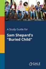 Study Guide for Sam Shepard's Buried Child af Cengage Learning Gale
