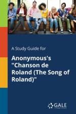 Study Guide for Anonymous's Chanson De Roland (The Song of Roland) af Cengage Learning Gale