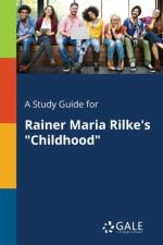 Study Guide for Rainer Maria Rilke's 