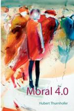 Moral 4.0 af Hubert Thurnhofer