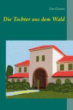 Tochter aus dem Wald af Uwe Goeritz