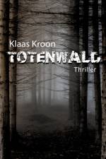 Totenwald af Klaas Kroon