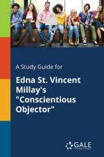 Study Guide for Edna St. Vincent Millay's Conscientious Objector af Cengage Learning Gale