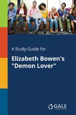 Study Guide for Elizabeth Bowen's 