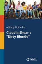 Study Guide for Claudia Shear's Dirty Blonde af Cengage Learning Gale