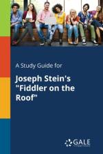 Study Guide for Joseph Stein's Fiddler on the Roof af Cengage Learning Gale