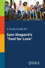 Study Guide for Sam Shepard's Fool for Love af Cengage Learning Gale