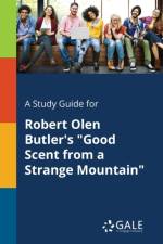 Study Guide for Robert Olen Butler's 