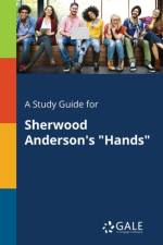 Study Guide for Sherwood Anderson's Hands af Cengage Learning Gale