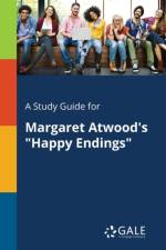 Study Guide for Margaret Atwood's Happy Endings af Cengage Learning Gale