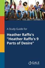 Study Guide for Heather Raffo's Heather Raffo's 9 Parts of Desire af Cengage Learning Gale
