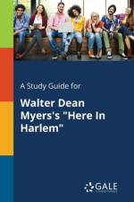 Study Guide for Walter Dean Myers's Here in Harlem af Cengage Learning Gale