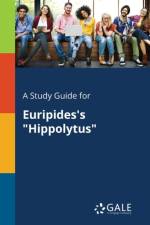 Study Guide for Euripides's Hippolytus af Cengage Learning Gale