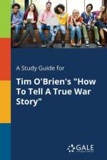 Study Guide for Tim O'Brien's How To Tell A True War Story af Cengage Learning Gale