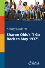 Study Guide for Sharon Olds's I Go Back to May 1937 af Cengage Learning Gale