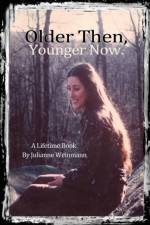 Older Then, Younger Now Paperback af Julianne Weinmann