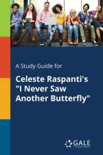 Study Guide for Celeste Raspanti's I Never Saw Another Butterfly af Cengage Learning Gale