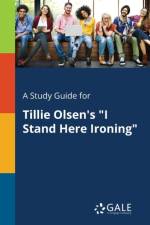 Study Guide for Tillie Olsen's I Stand Here Ironing af Cengage Learning Gale