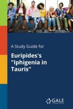 Study Guide for Euripides's Iphigenia in Tauris af Cengage Learning Gale