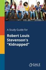Study Guide for Robert Louis Stevenson's Kidnapped af Cengage Learning Gale