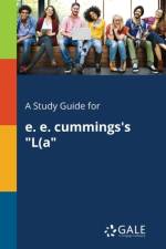 Study Guide for E. E. Cummings's L(a af Cengage Learning Gale