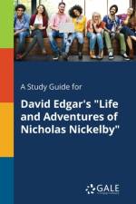 Study Guide for David Edgar's Life and Adventures of Nicholas Nickelby af Cengage Learning Gale