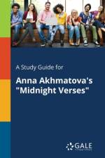 A Study Guide for Anna Akhmatova's 