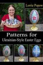 Patterns for Ukrainian-Style Easter Eggs