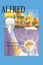 Alfred Visits New York City af Elizabeth O'Neill