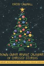 Down Under Advent Calendar of Chrissy Stories af Kathy Campbell