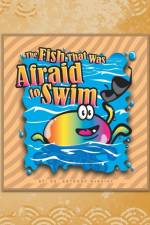 Fish That Was Afraid to Swim af Dr Anthony McBride