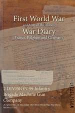 2 DIVISION 99 Infantry Brigade Machine Gun Company