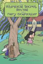 Whimsical Secret Reveal of a Fairy Godmother af Diana Castore-Cocchi