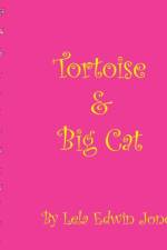 Tortoise and Big Cat af Lela Edwin Jones