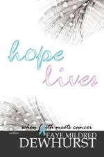 Hope Lives af Faye Mildred Dewhurst