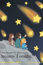 Where Should We Meet in Our Dreams Tonight? af Juanita Abbott