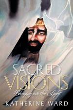 Sacred Visions af Katherine Ward