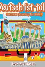 Deutsch ist toll! German Learning for Kids af Baby Professor